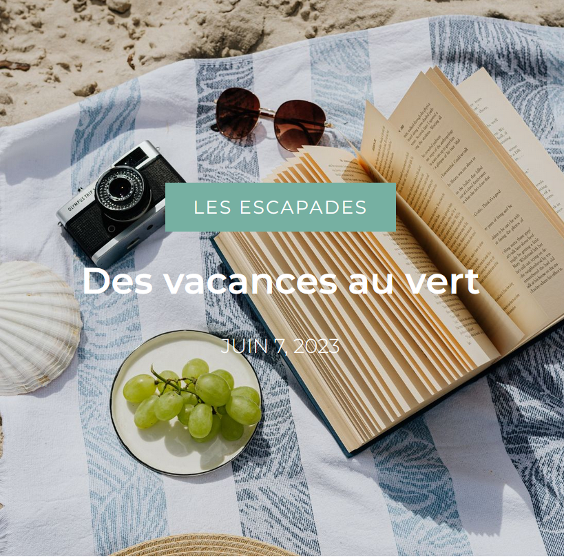 Greenable-escapades-vacances-au-vert