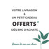 Livraison Offerte sur ETHIQ et un petit cadeau offerts pour toute commande, dès 89€ d&